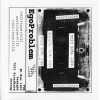EGOPROBLEM "Exit/Tape/Kill" cd